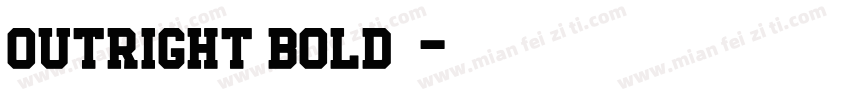 Outright Bold字体字体转换